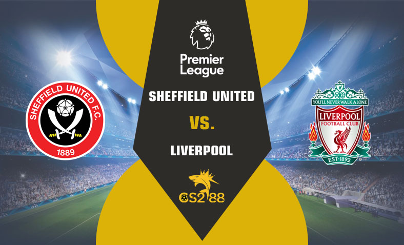 ព្យាករណ៍គូ​ Sheffield United vs Liverpool ថ្ងៃទី០៧ធ្នូ​